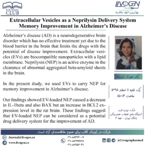 Extracellular Vesicles as a Neprilysin Delivery System Memory Improvement in Alzheimer's Disease ارائه دهنده : دکتر مهرناز ایزدپناه